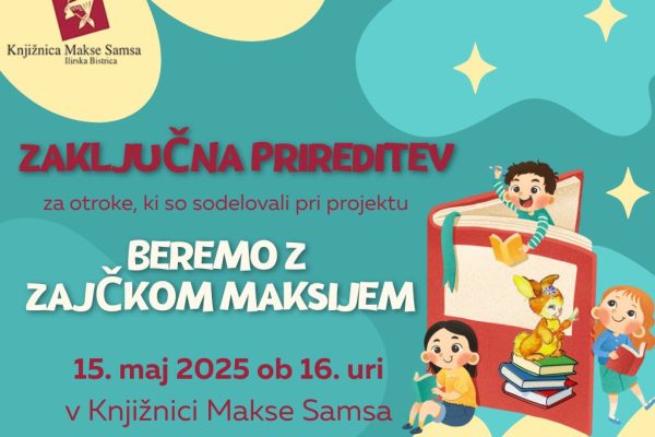 Zaključna prireditev predšolske bralne značke Beremo z zajčkom Maksijem
